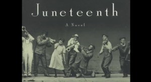 Juneteenth - A Novel